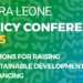 Sierra Leone 2025 Policy Conference Starts Today.